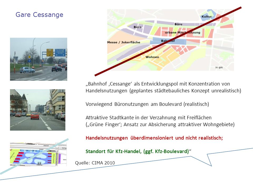 Gare Cessange „Bahnhof ‚Cessange‘ als Entwicklungspol mit Konzentration von Handelsnutzungen (geplantes städtebauliches Konzept unrealistisch)