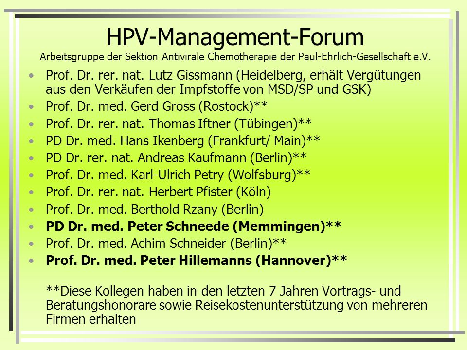 HPV-Management-Forum Arbeitsgruppe der Sektion Antivirale Chemotherapie der Paul-Ehrlich-Gesellschaft e.V.