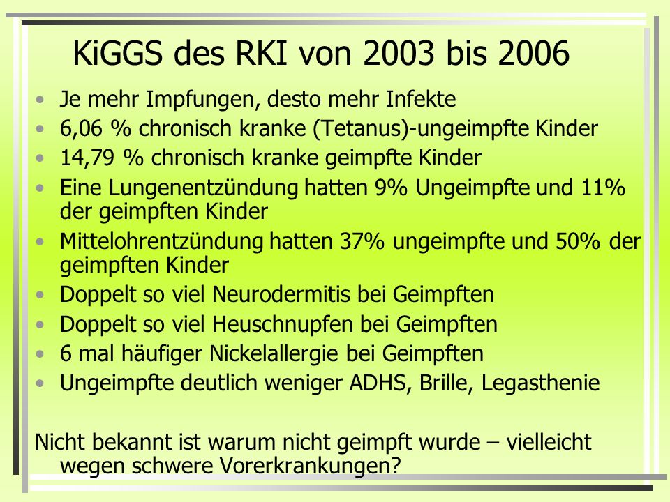 KiGGS des RKI von 2003 bis 2006 Je mehr Impfungen, desto mehr Infekte