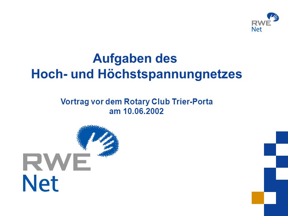 Hoch- und Höchstspannungnetzes Vortrag vor dem Rotary Club Trier-Porta