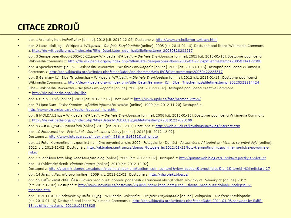 CITACE ZDROJŮ obr. 1 Vrcholky hor. Vrcholkyhor [online] [cit ]. Dostupné z: