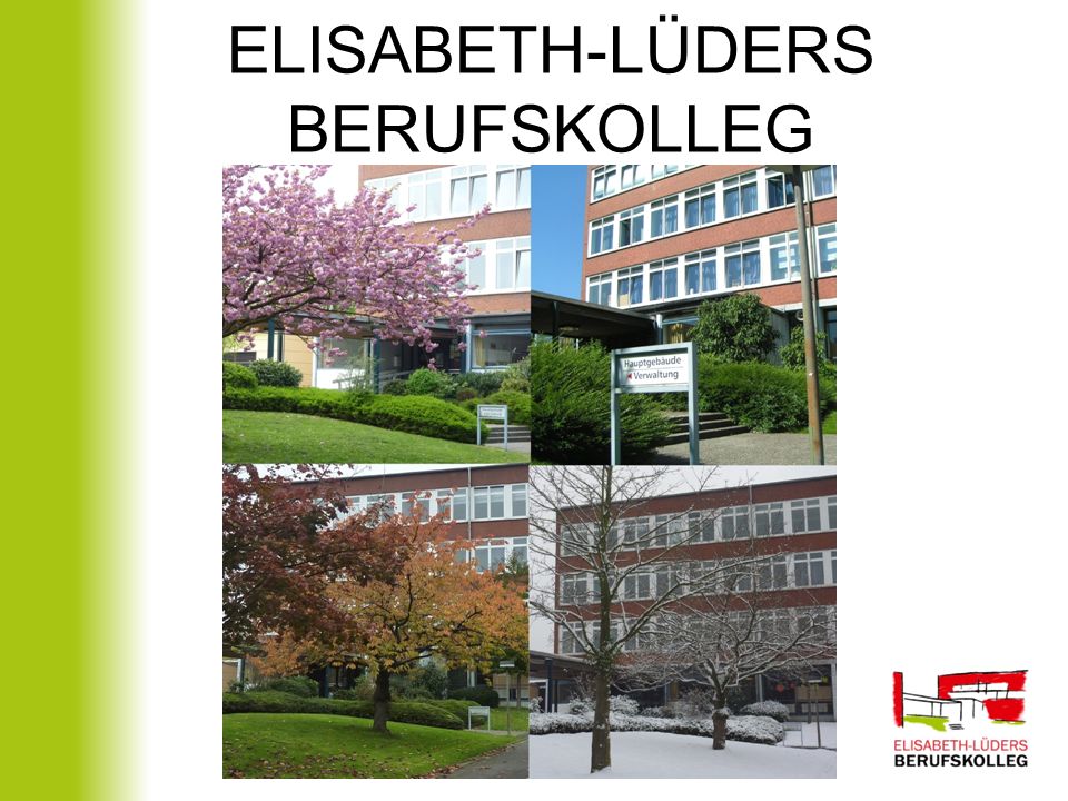 ELISABETH-LÜDERS BERUFSKOLLEG - ppt herunterladen