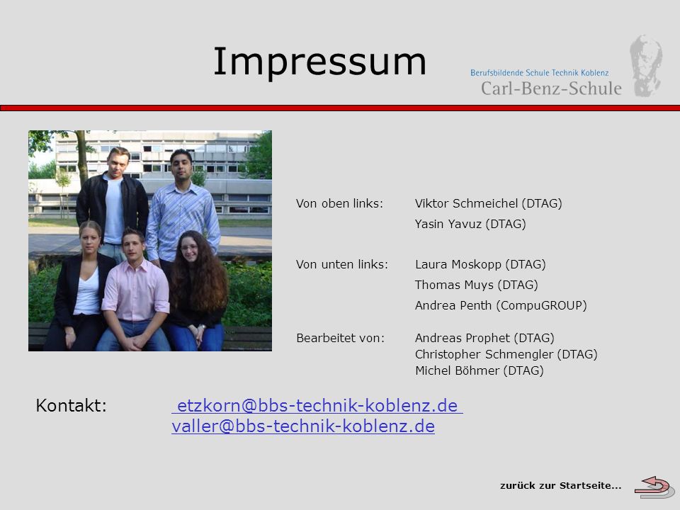 Impressum Von oben links: Viktor Schmeichel (DTAG) Yasin Yavuz (DTAG) Von unten links: Laura Moskopp (DTAG)