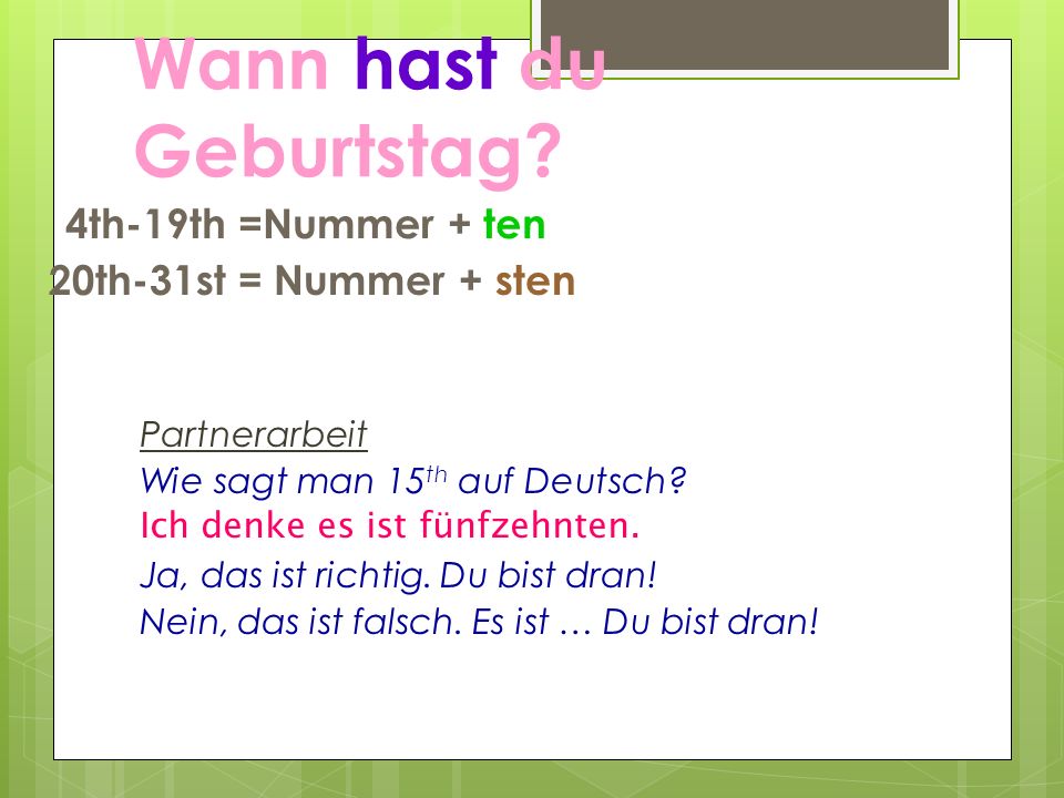Wann hast du Geburtstag