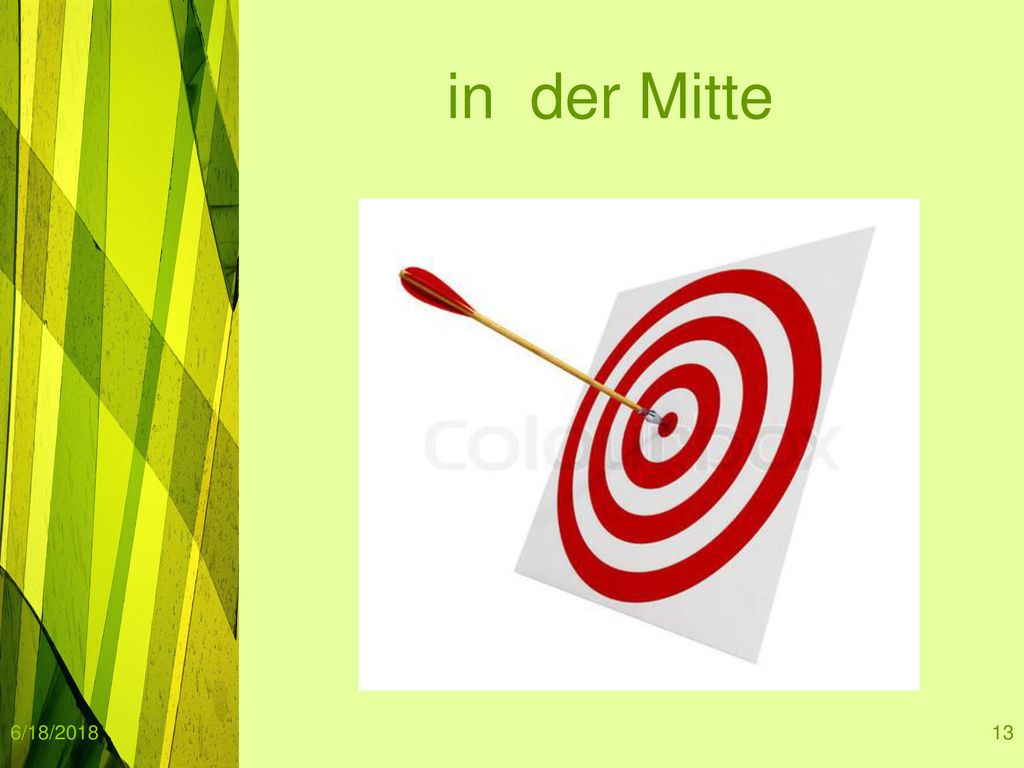 6/18/2018 in der Mitte 6/18/2018 Copyright 2005 Brainy Betty, Inc.