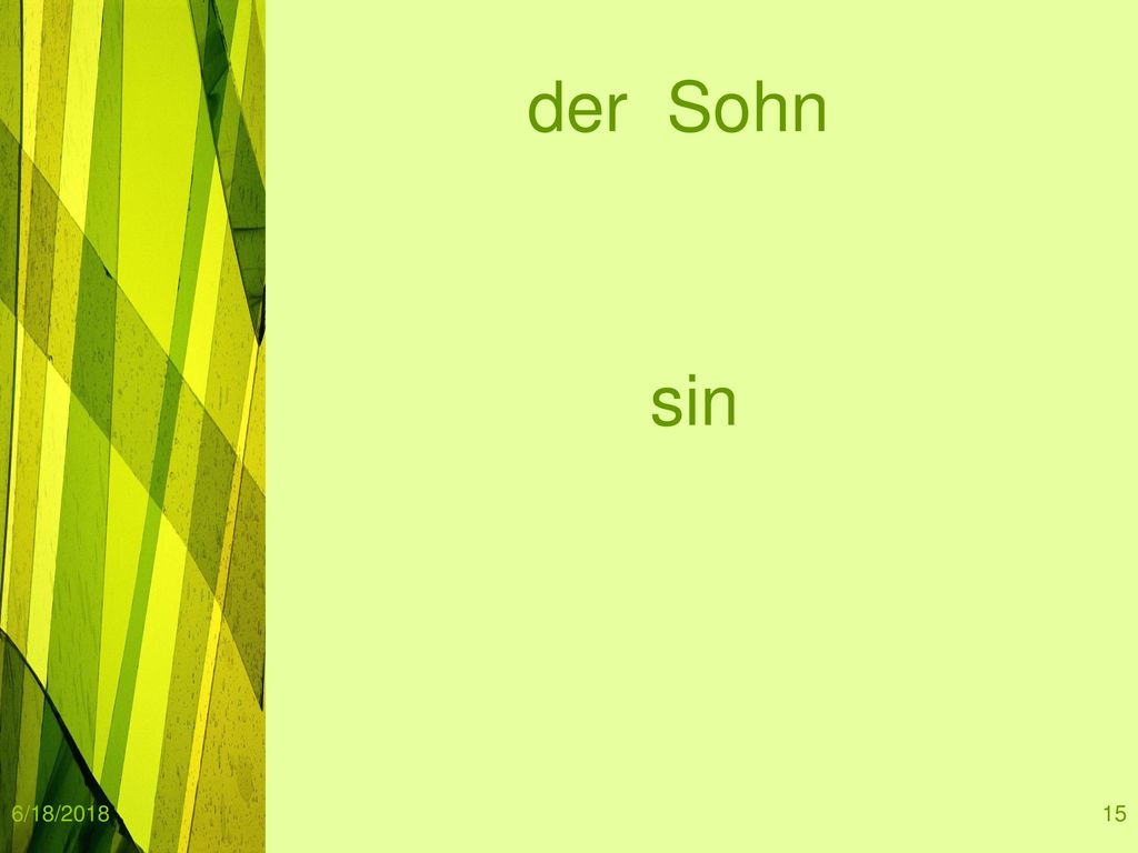 6/18/2018 der Sohn sin 6/18/2018 Copyright 2005 Brainy Betty, Inc.