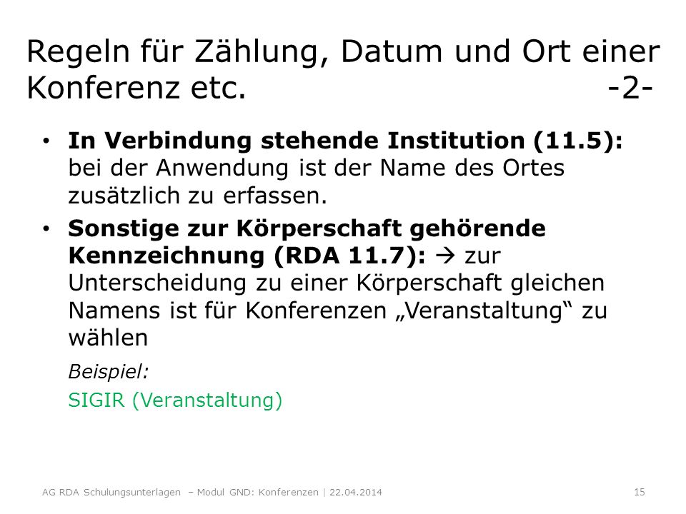 Regeln für Zählung, Datum und Ort einer Konferenz etc. -2-