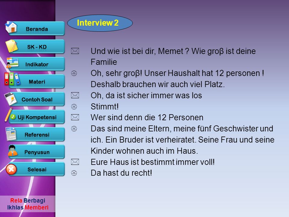Interview 2 Und wie ist bei dir, Memet Wie groβ ist deine Familie.