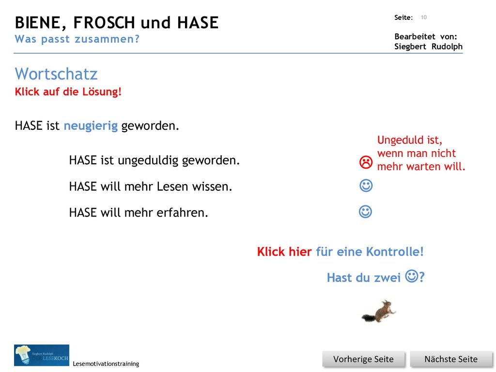 BIENE, FROSCH und HASE Wortschatz    HASE ist neugierig geworden.