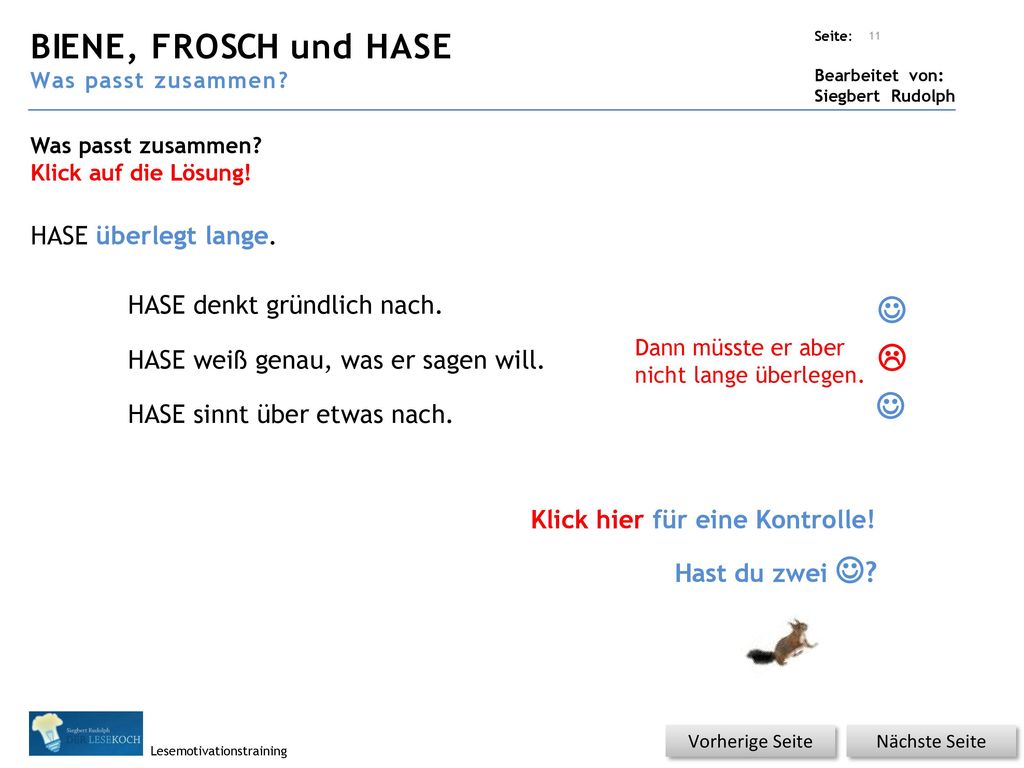 BIENE, FROSCH und HASE    HASE überlegt lange.