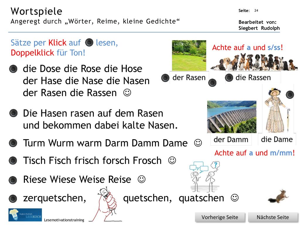 die Dose die Rose die Hose der Hase die Nase die Nasen