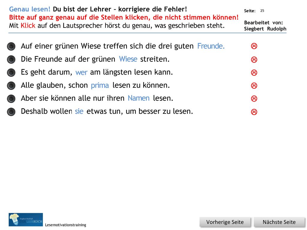 Auf einer grünen Wiese treffen sich die drei guten Feinde.