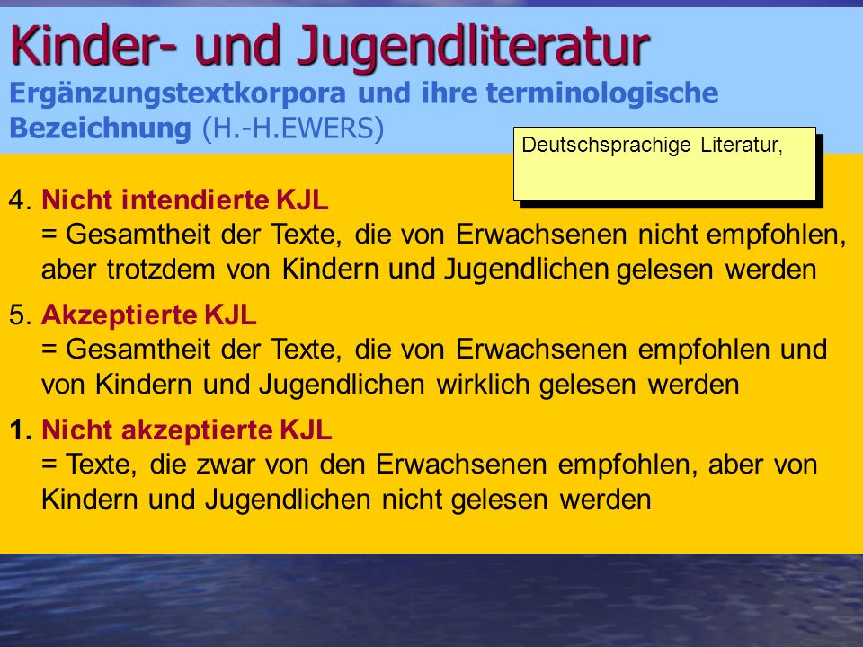 Kinder- und Jugendliteratur Ergänzungstextkorpora und ihre terminologische Bezeichnung (H.-H.EWERS)