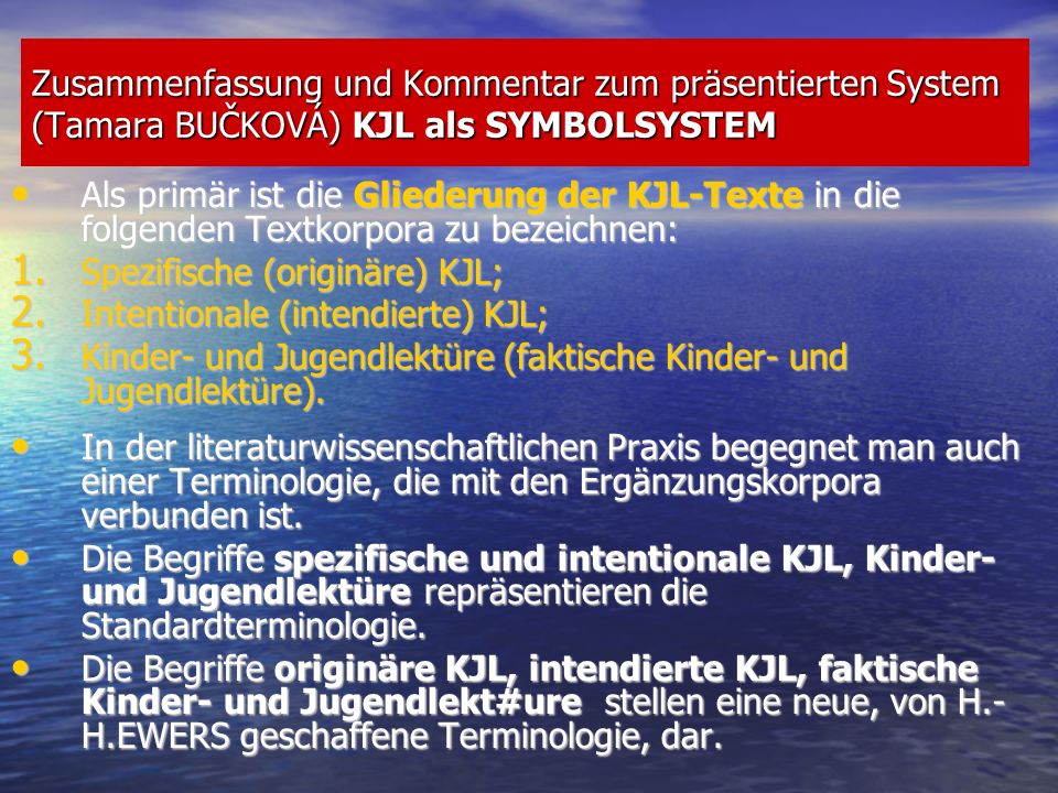 Zusammenfassung und Kommentar zum präsentierten System (Tamara BUČKOVÁ) KJL als SYMBOLSYSTEM