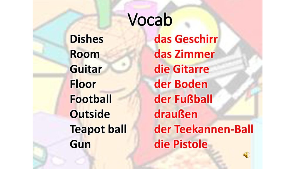 Vocab Dishes Room Guitar Floor Football Outside Teapot ball Gun