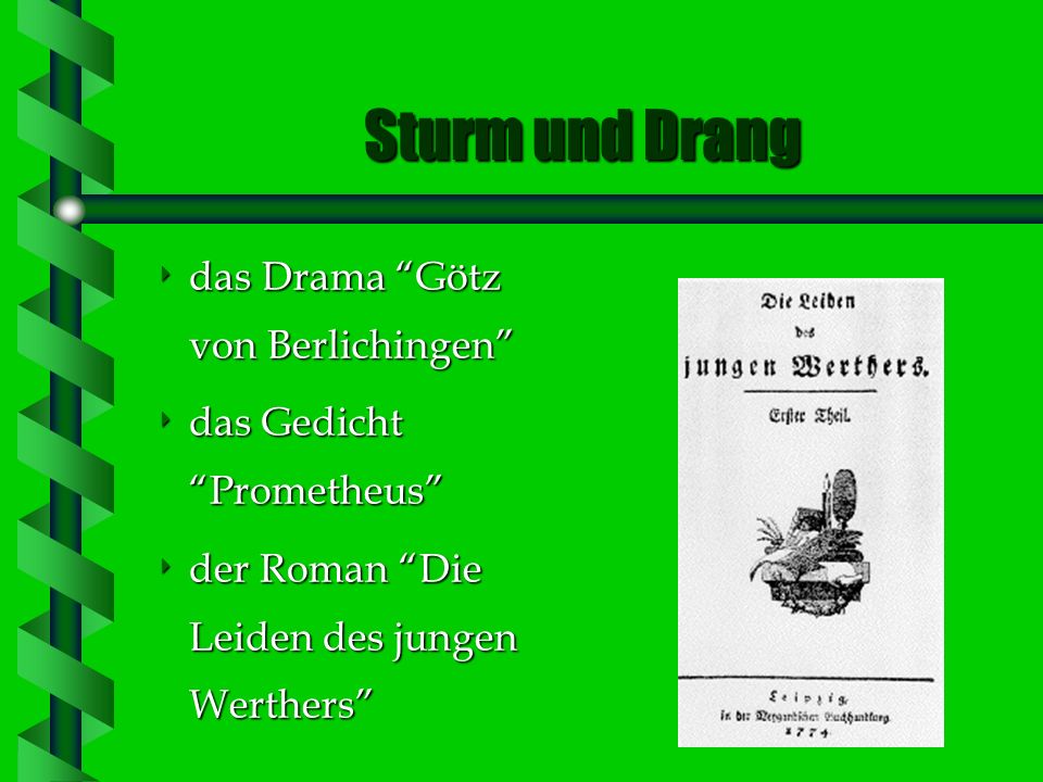 Sturm und Drang das Drama Götz von Berlichingen