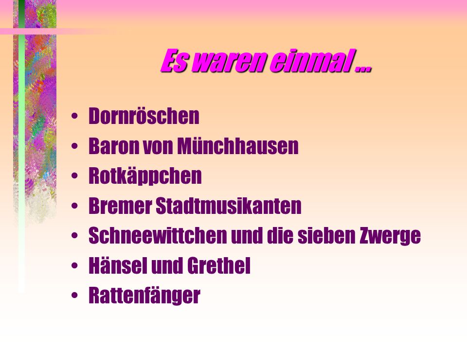 Es waren einmal ... Dornröschen Baron von Münchhausen Rotkäppchen