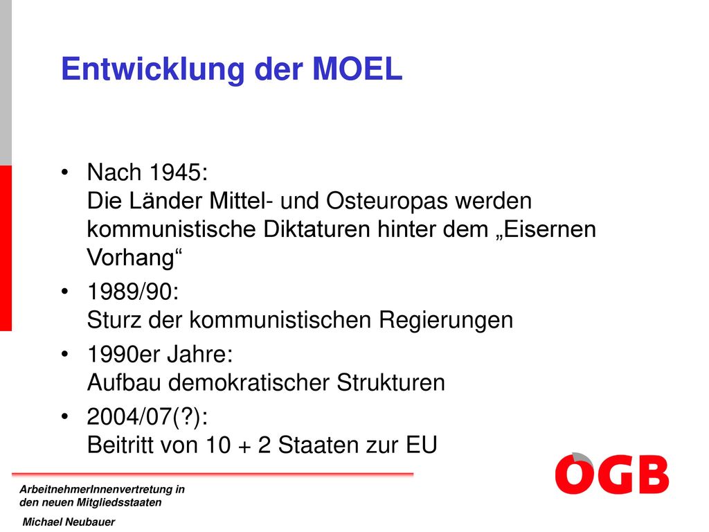 Entwicklung der MOEL Nach 1945: Die Länder Mittel- und Osteuropas werden kommunistische Diktaturen hinter dem „Eisernen Vorhang