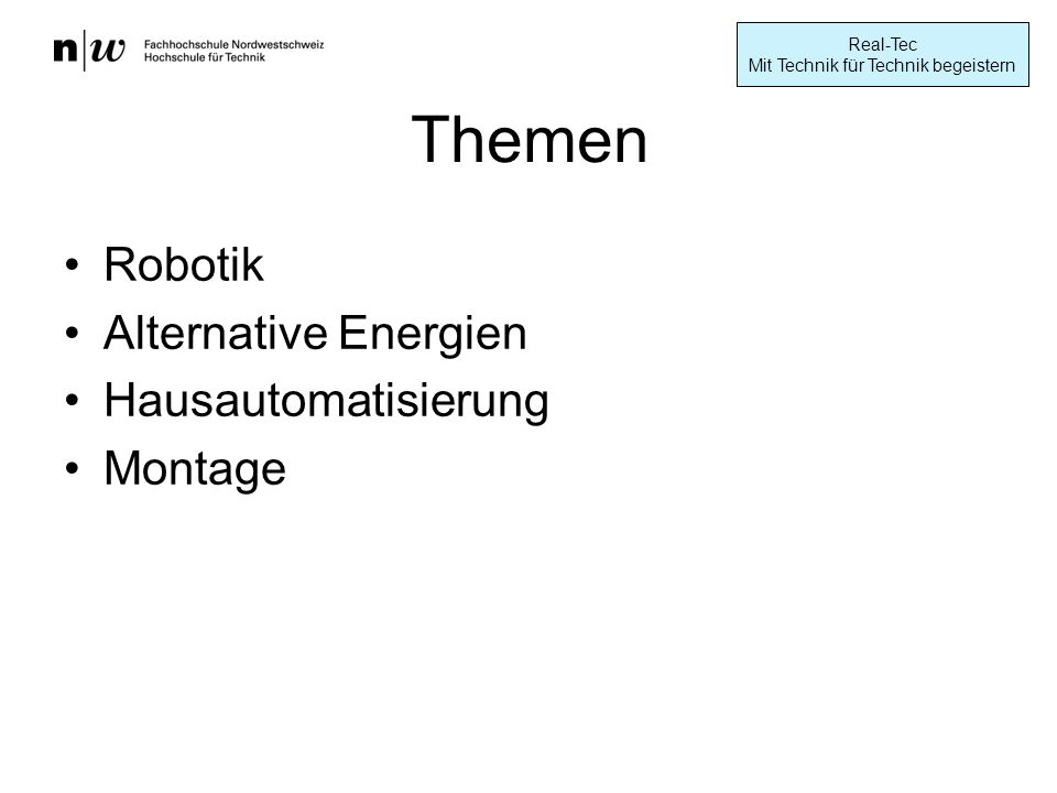 Themen Robotik Alternative Energien Hausautomatisierung Montage
