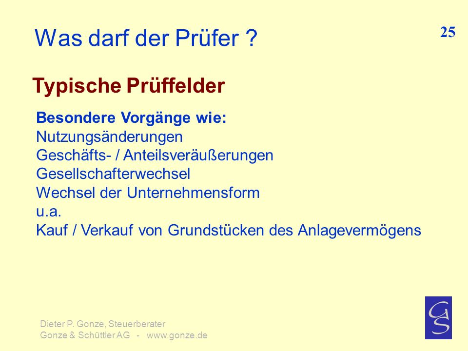 Was darf der Prüfer Typische Prüffelder 25 Besondere Vorgänge wie: