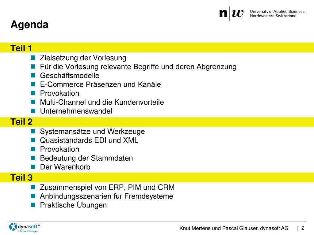 Agenda Teil 1 Teil 2 Teil 3 Zielsetzung der Vorlesung