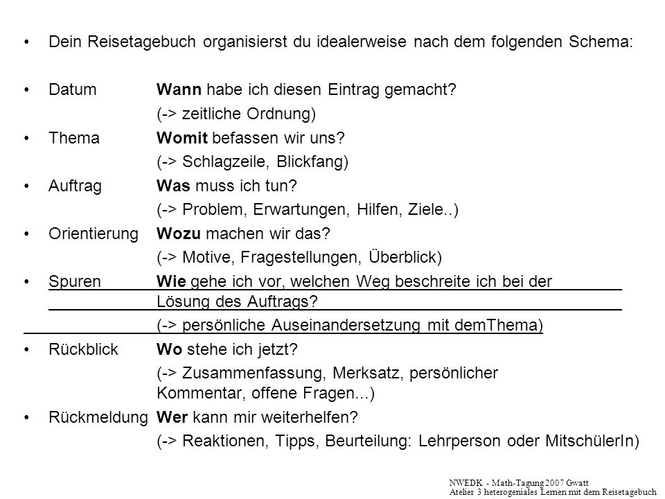 Datum Wann habe ich diesen Eintrag gemacht (-> zeitliche Ordnung)