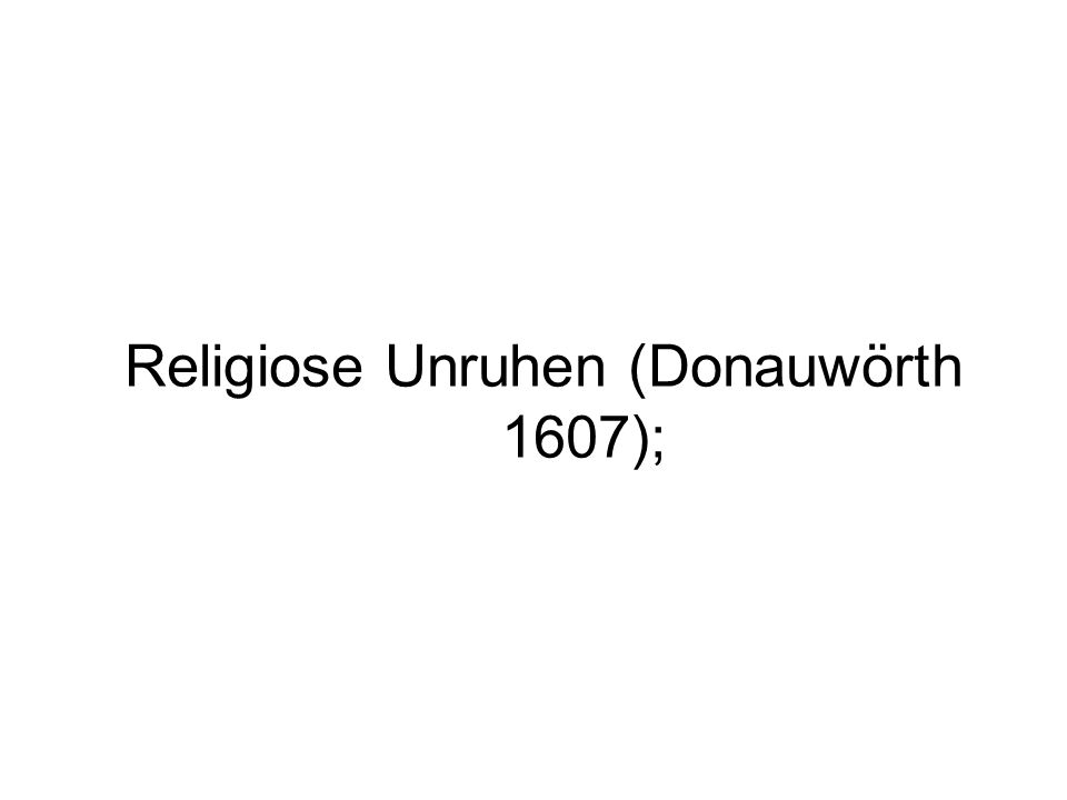 Religiose Unruhen (Donauwörth 1607);