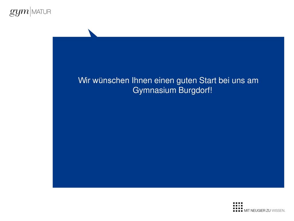 Wir wünschen Ihnen einen guten Start bei uns am Gymnasium Burgdorf!