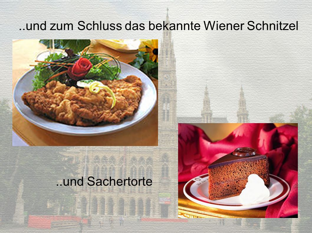 ..und zum Schluss das bekannte Wiener Schnitzel