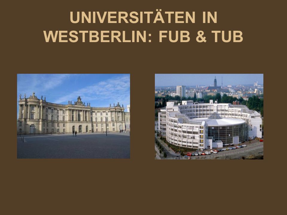 UNIVERSITÄTEN IN WESTBERLIN: FUB & TUB