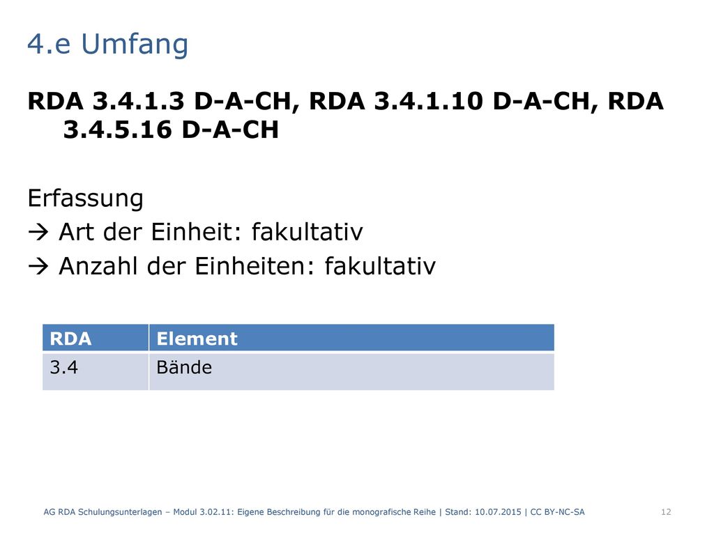 4.e Umfang RDA D-A-CH, RDA D-A-CH, RDA D-A-CH. Erfassung.  Art der Einheit: fakultativ.