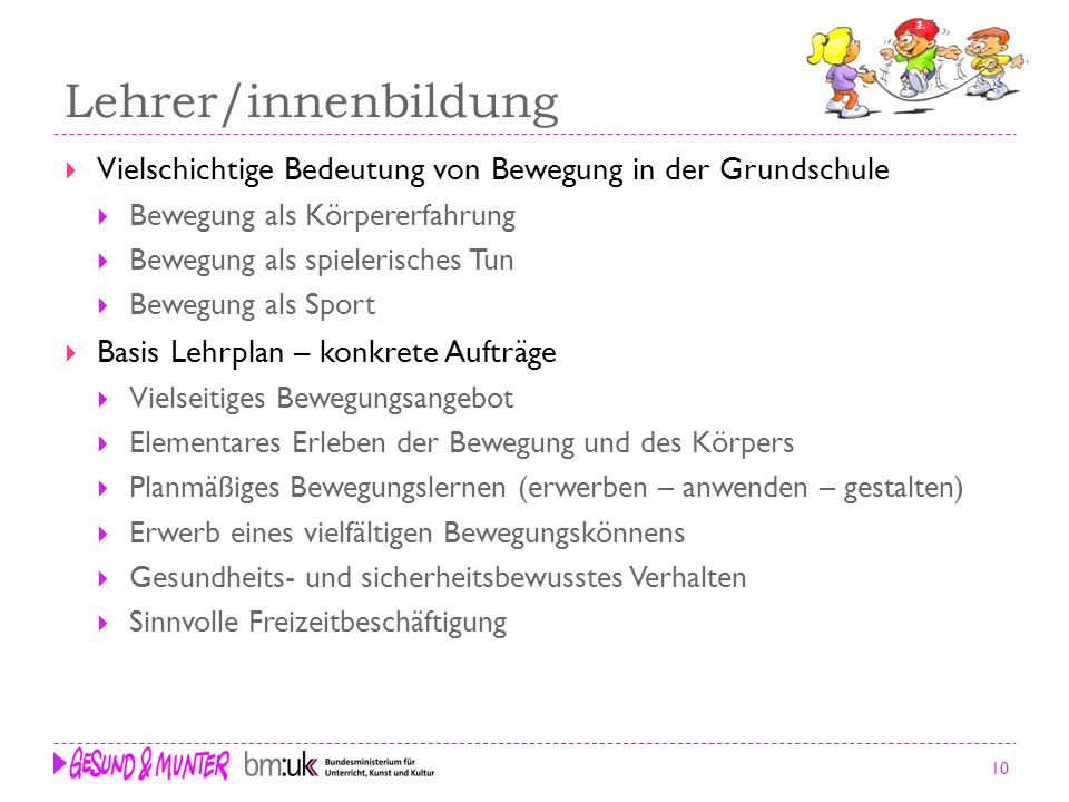 Lehrer/innenbildung Vielschichtige Bedeutung von Bewegung in der Grundschule. Bewegung als Körpererfahrung.