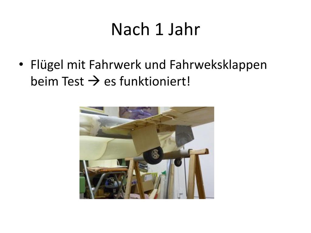 Nach 1 Jahr Flügel mit Fahrwerk und Fahrweksklappen beim Test  es funktioniert!