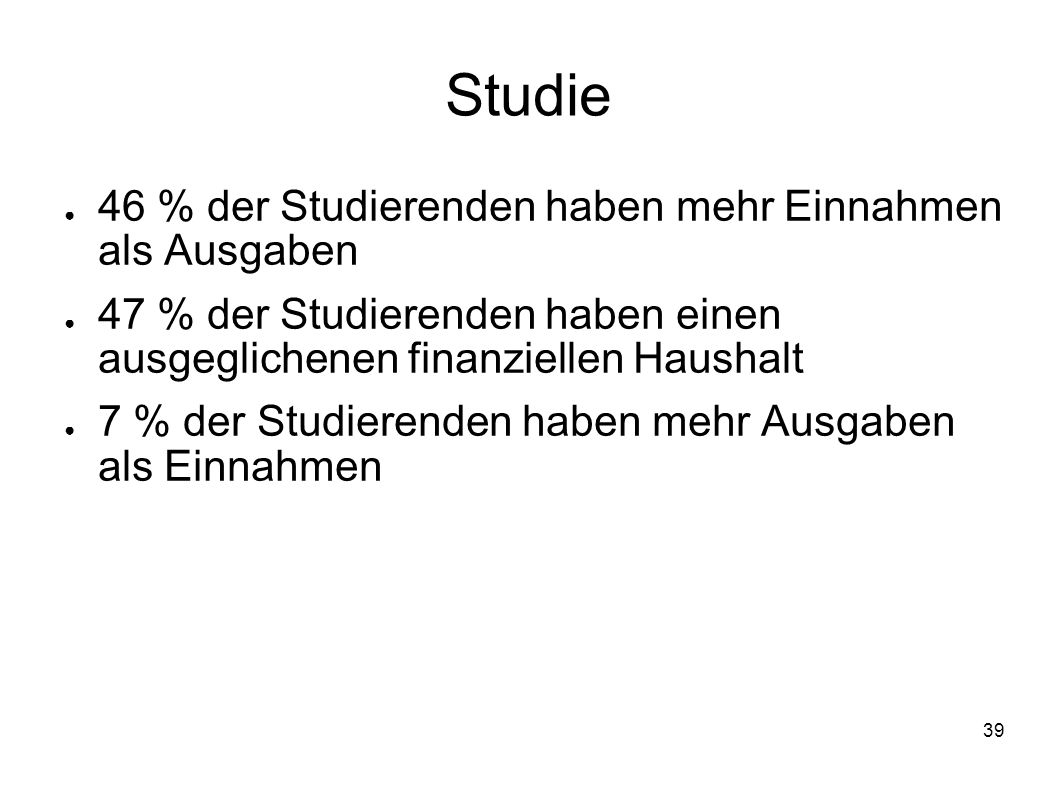 Studie 46 % der Studierenden haben mehr Einnahmen als Ausgaben