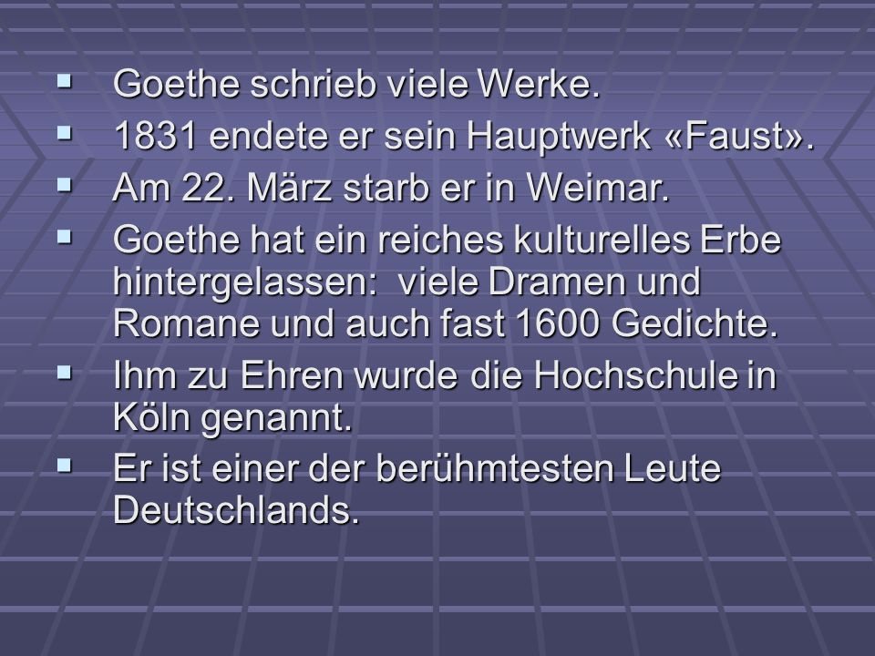 Goethe schrieb viele Werke.