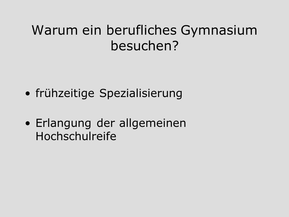 Warum ein berufliches Gymnasium besuchen