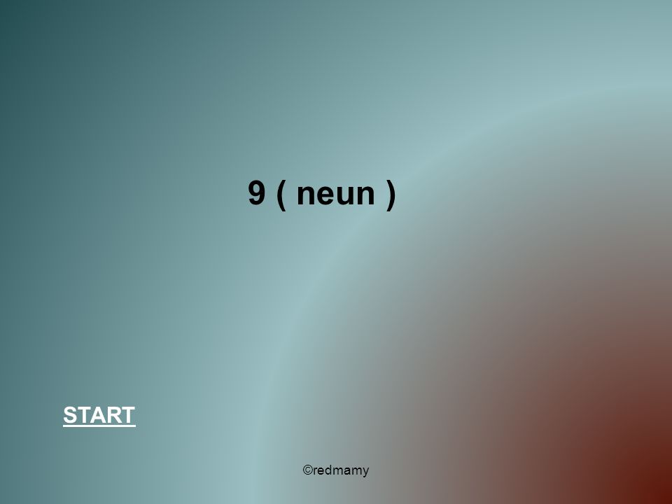 9 ( neun ) START ©redmamy