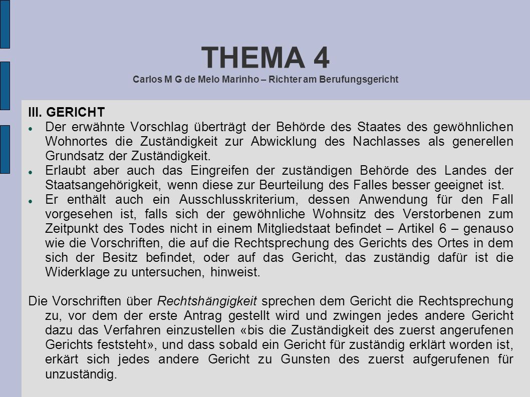 THEMA 4 Carlos M G de Melo Marinho – Richter am Berufungsgericht