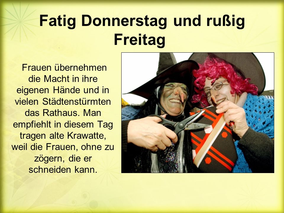Fatig Donnerstag und rußig Freitag