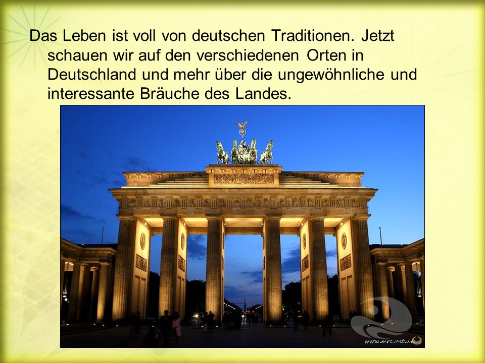 Das Leben ist voll von deutschen Traditionen
