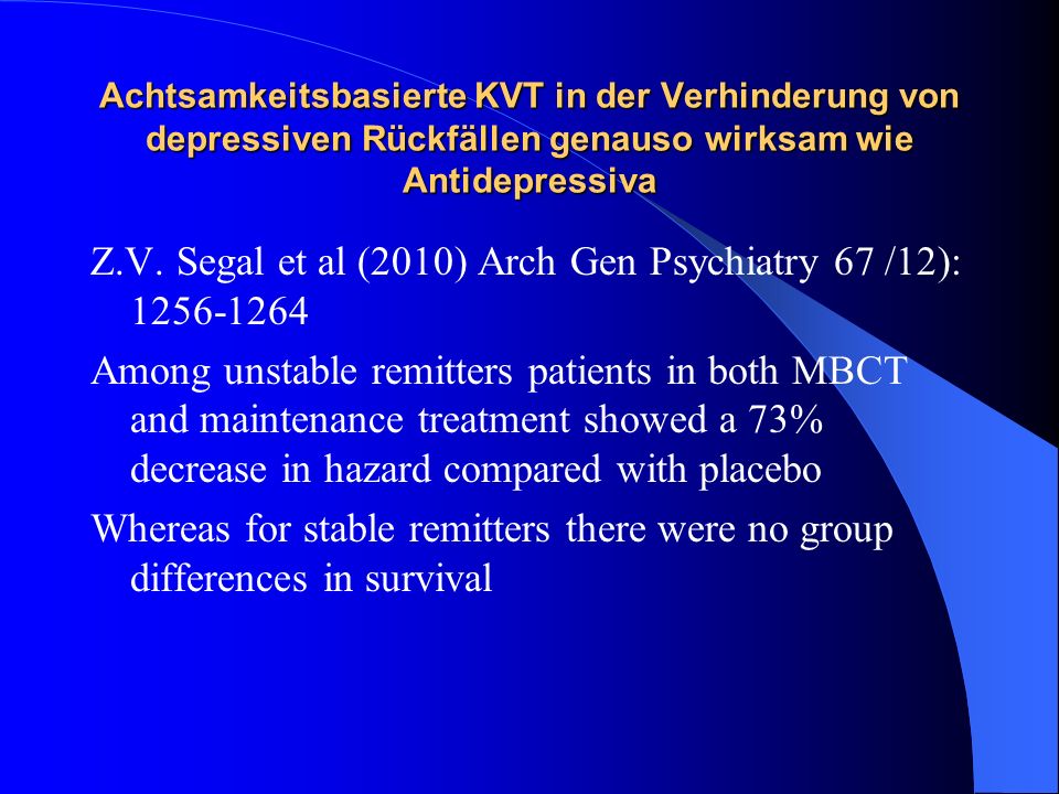 Z.V. Segal et al (2010) Arch Gen Psychiatry 67 /12):