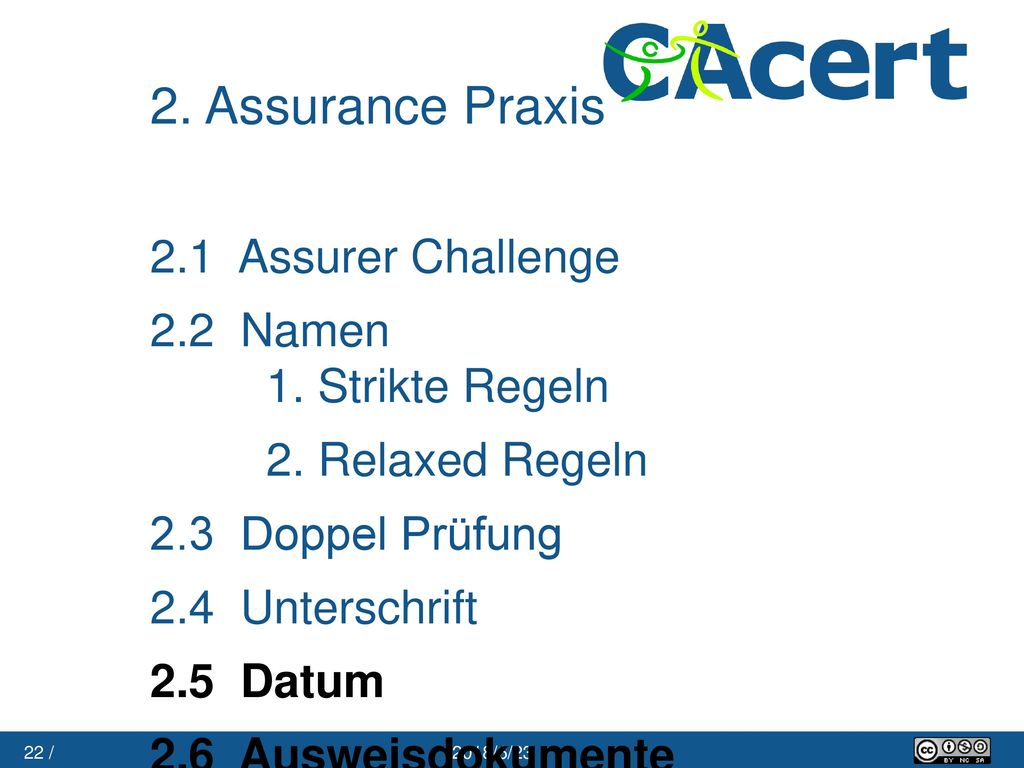 2. Assurance Praxis 2.1 Assurer Challenge 2.2 Namen 1. Strikte Regeln