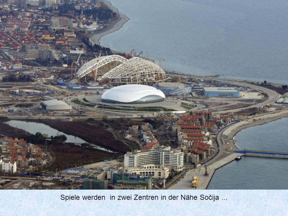 Spiele werden in zwei Zentren in der Nähe Sočija ...