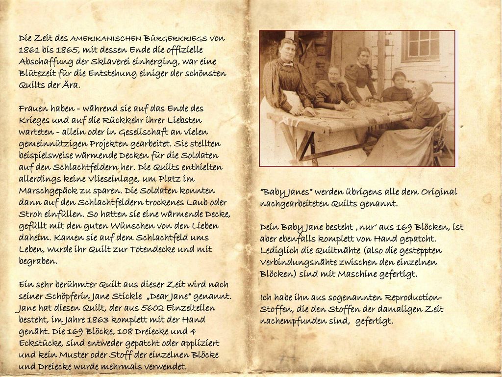 Die Zeit des amerikanischen Bürgerkriegs von 1861 bis 1865, mit dessen Ende die offizielle Abschaffung der Sklaverei einherging, war eine Blütezeit für die Entstehung einiger der schönsten Quilts der Ära.