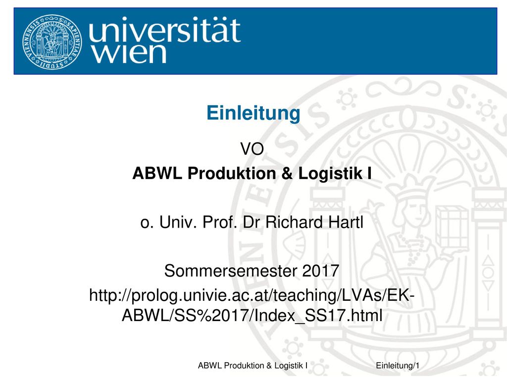 Einleitung VO ABWL Produktion & Logistik I