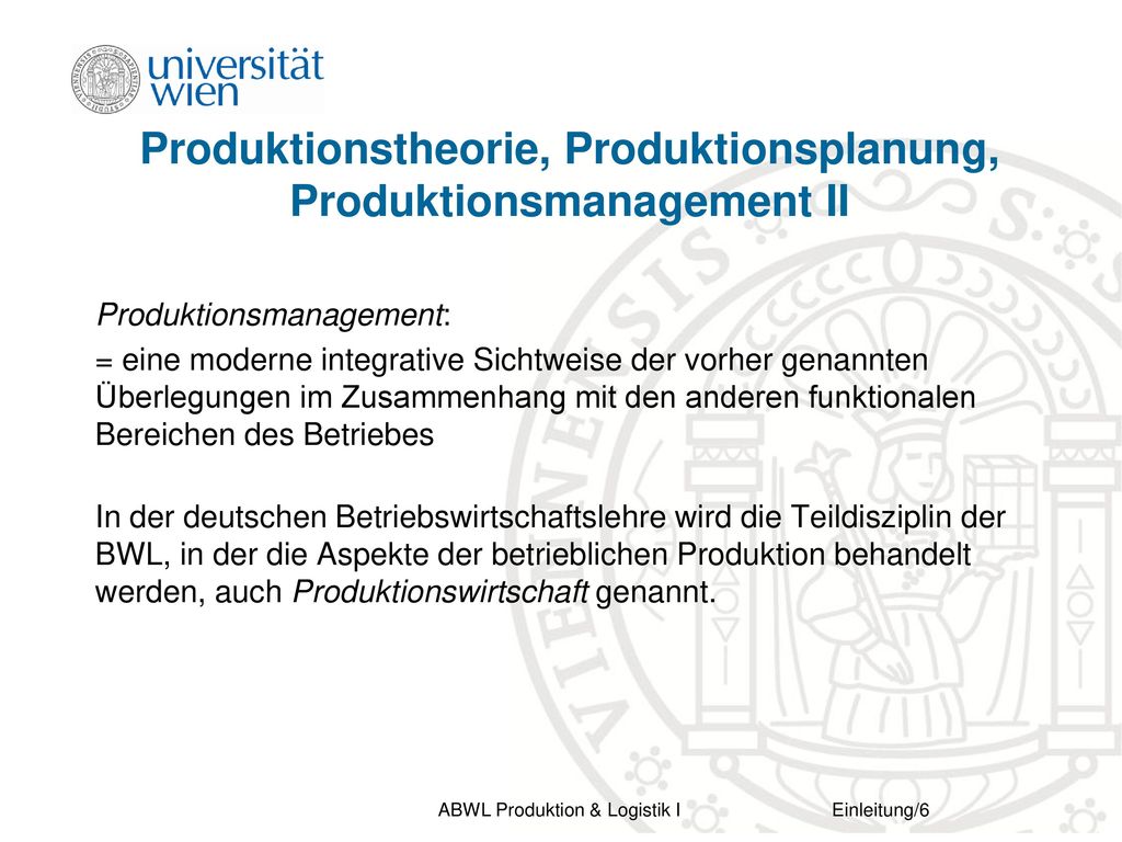 Produktionstheorie, Produktionsplanung, Produktionsmanagement II