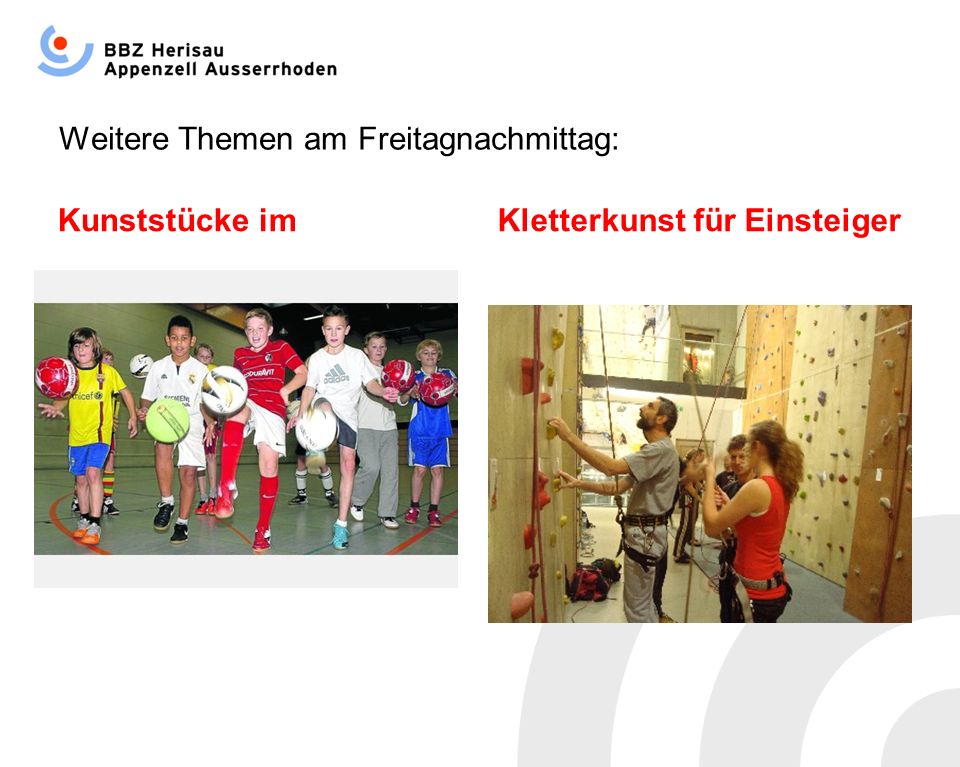 Weitere Themen am Freitagnachmittag: