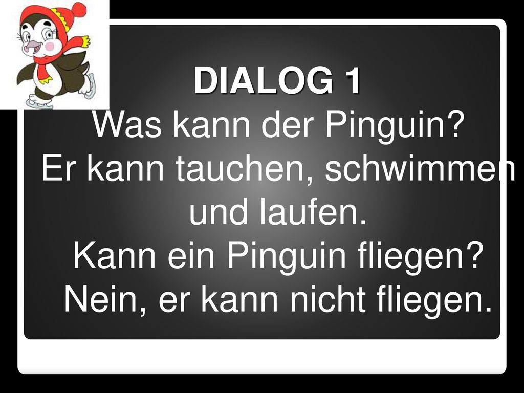 Er kann tauchen, schwimmen und laufen. Kann ein Pinguin fliegen
