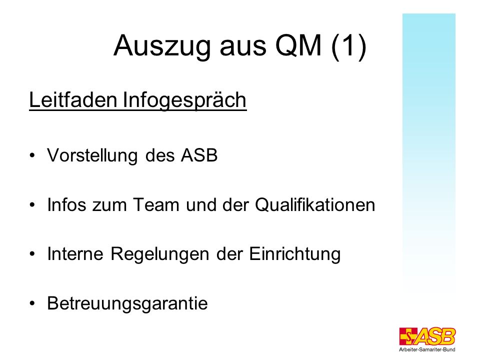 Auszug aus QM (1) Leitfaden Infogespräch Vorstellung des ASB