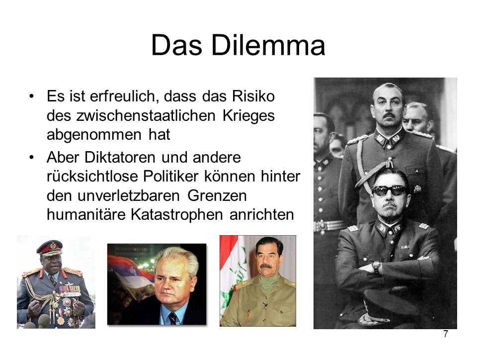 Das Dilemma Es ist erfreulich, dass das Risiko des zwischenstaatlichen Krieges abgenommen hat.